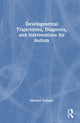 Book cover of: Developmental Trajectories, Diagnosis, and Interventions for Autism