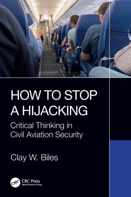Book cover of: How to Stop a Hijacking. By: Clay W. Biles