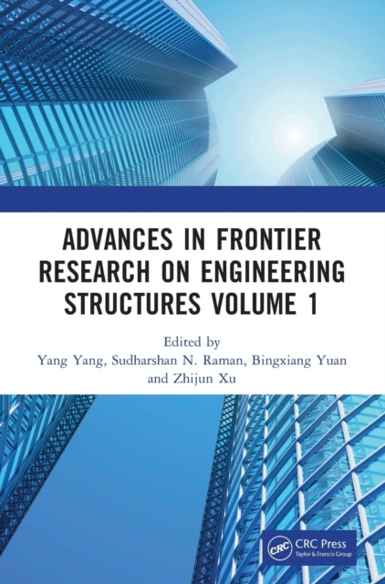 Book cover of: Advances in Frontier Research on Engineering Structures Volume 1. By: Yang Yang