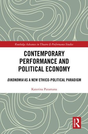 Contemporary Performance and Political Economy