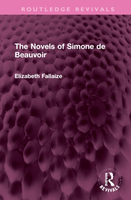 The Novels of Simone de Beauvoir
