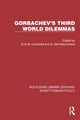 Book cover of: Gorbachev's Third World Dilemmas. By: Kurt M. Campbell