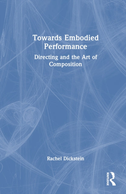 Book cover of: Towards Embodied Performance
