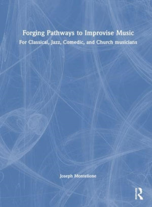 Forging Pathways to Improvise Music