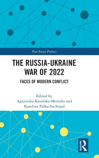 Book cover of: Russia-Ukraine War of 2022. By: Agnieszka Kasinska-Metryka