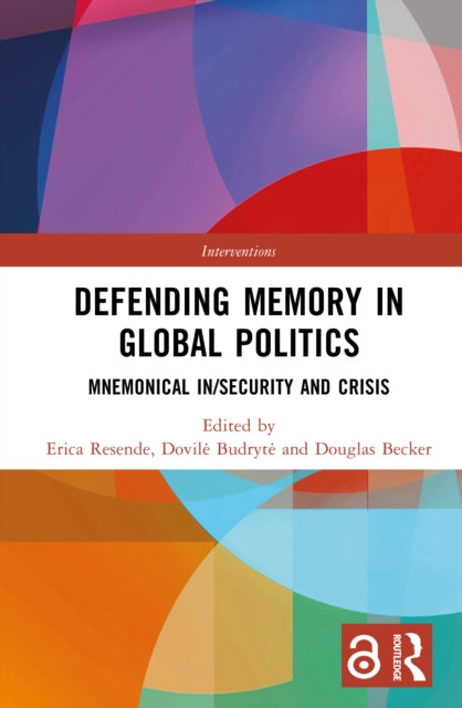Book cover of: Defending Memory in Global Politics. By: Erica Resende