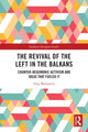 Book cover of: Revival of the Left in the Balkans. By: Filip Balunović