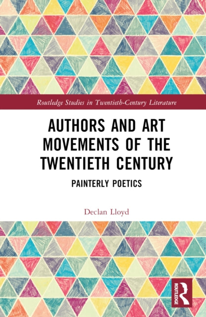 Book cover of: Authors and Art Movements of the Twentieth Century. By: Declan Lloyd