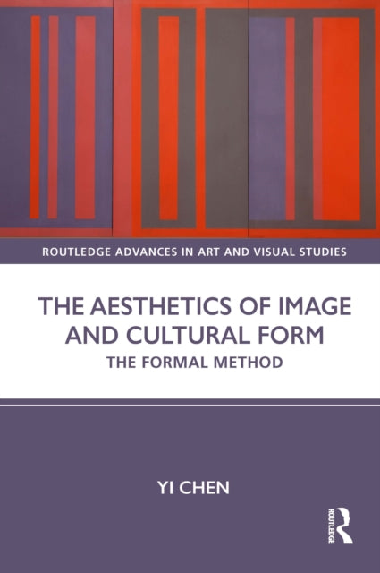 Book cover of: Aesthetics of Image and Cultural Form. By: Yi Chen
