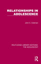 Book cover of: Relationships in Adolescence. By: John C. Coleman