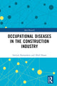 Book cover of: Occupational Diseases in the Construction Industry. By: Imriyas Kamardeen