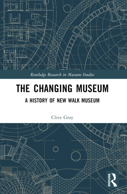 Book cover of: Changing Museum. By: Clive Gray