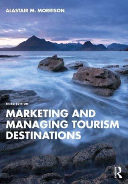 Book cover of: Marketing and Managing Tourism Destinations. By: Alastair M. Morrison