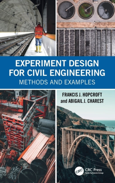 Book cover of: Experiment Design for Civil Engineering. By: Francis J. Hopcroft
