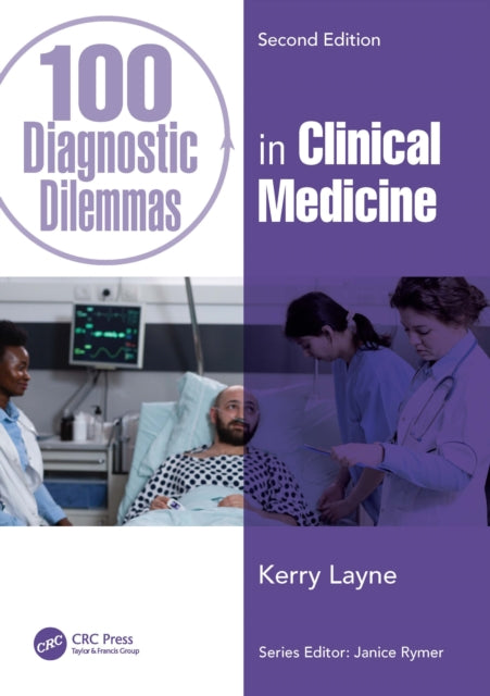 Book cover of: 100 Diagnostic Dilemmas in Clinical Medicine. By: Kerry Layne