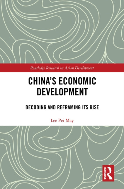 Book cover of: China's Economic Development. By: Lee Pei May