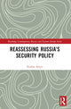 Book cover of: Reassessing Russia's Security Policy. By: Nurlan Aliyev