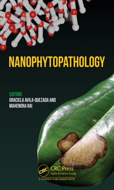 Book cover of: Nanophytopathology. By: Graciela Dolores Avila Quezada