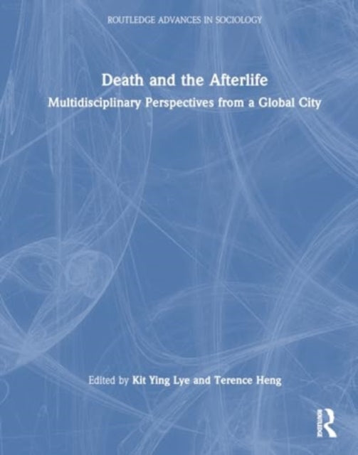 Book cover of: Death and the Afterlife. By: Kit Ying Lye