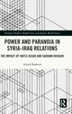 Book cover of: Power and Paranoia in Syria-Iraq Relations