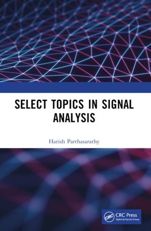 Select Topics in Signal Analysis