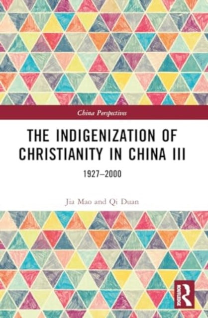 Book cover of: Indigenization of Christianity in China III. By: Qi Duan