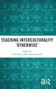 Book cover of: Teaching Interculturality 'Otherwise'. By: Fred Dervin