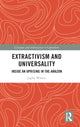 Book cover of: Extractivism and Universality. By: Japhy Wilson