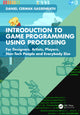 Book cover of: Introduction to Game Programming using Processing