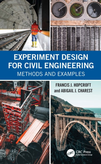 Book cover of: Experiment Design for Civil Engineering. By: Francis J. Hopcroft