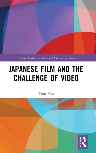 Book cover of: Japanese Film and the Challenge of Video. By: Tom Mes