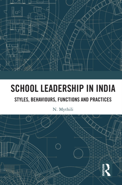 Book cover of: School Leadership in India. By: N. Mythili