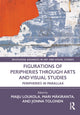 Book cover of: Figurations of Peripheries Through Arts and Visual Studies. By: Maiju Loukola