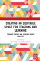 Book cover of: Creating an Equitable Space for Teaching and Learning. By: Jaya Singh