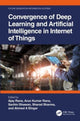 Book cover of: Convergence of Deep Learning and Artificial Intelligence in Internet of Things. By: Ajay Rana