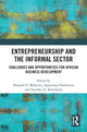 Book cover of: Entrepreneurship and the Informal Sector. By: Nnamdi Madichie