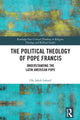 Book cover of: Political Theology of Pope Francis. By: Ole Jakob Løland