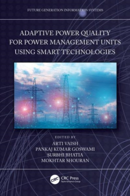 Book cover of: Adaptive Power Quality for Power Management Units using Smart Technologies. By: Arti Vaish