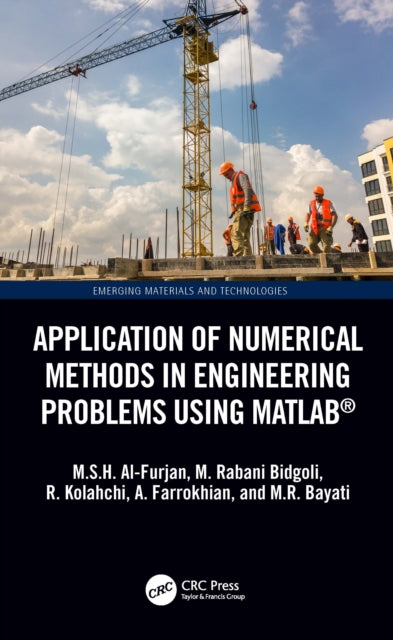 Book cover of: Application of Numerical Methods in Engineering Problems using MATLAB®. By: M. S. H. Al-Furjan