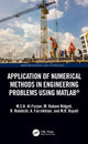 Book cover of: Application of Numerical Methods in Engineering Problems using MATLAB®. By: M. S. H. Al-Furjan