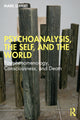 Book cover of: Psychoanalysis, the Self, and the World. By: Mark Leffert