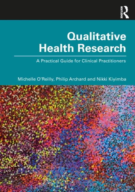 Book cover of: Qualitative Health Research. By: Philip Archard