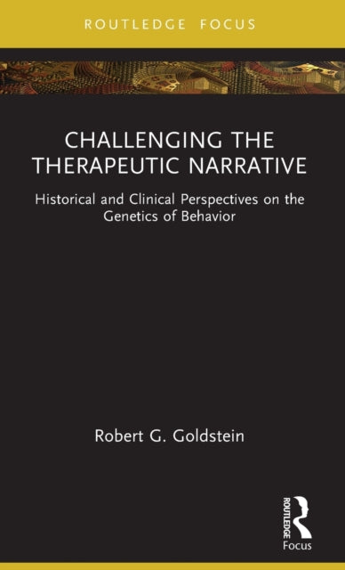 Book cover of: Challenging the Therapeutic Narrative. By: Robert G. Goldstein