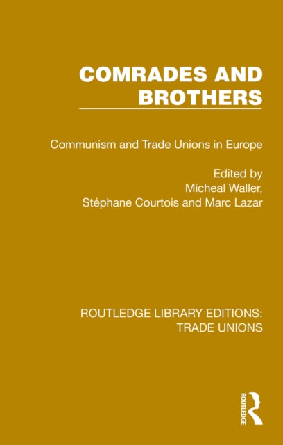 Book cover of: Comrades and Brothers. By: Michael Waller