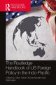 Book cover of: Routledge Handbook of US Foreign Policy in the Indo-Pacific. By: Oliver Turner