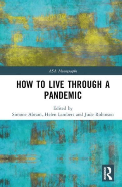 Book cover of: How to Live Through a Pandemic. By: Simone Abram