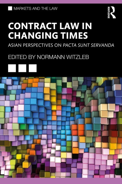 Book cover of: Contract Law in Changing Times. By: Normann Witzleb