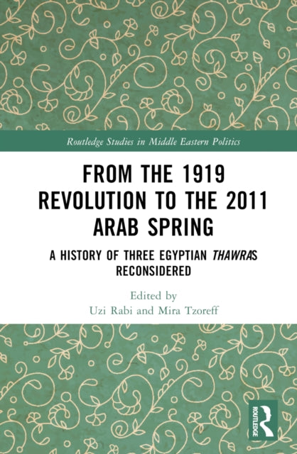 Book cover of: From the 1919 Revolution to the 2011 Arab Spring