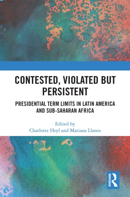 Book cover of: Contested, Violated but Persistent. By: Charlotte Heyl