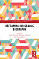 Book cover of: Reframing Indigenous Biography